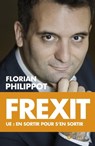 Frexit - Florian Philippot - 9782810007578