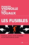 Les Fusibles - Cyril Touaux ; François Vignolle - 9782810007837