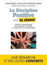 La Discipline positive dans la classe - Jane Nelsen ; Lynn Lott - 9782810007899