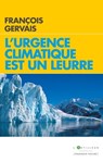 L'urgence climatique est un leurre - François Gervais - 9782810008803