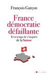 France, démocratie défaillante - François garçon - 9782810010288