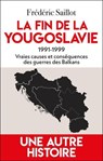 La fin de la Yougoslavie - Frédéric saillot - 9782810013029