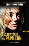 La stratégie du papillon - Christophe Vasse - 9782810441372