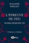 Noirs démons, T11 : L'Épreuve du feu - Suzanne Wright - 9782811224912