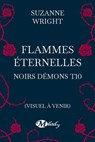 Noirs démons, T10 : Flammes éternelles - Suzanne Wright - 9782811225995