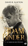 Adam Binder, T1 : Le Sorcier des plaines - David R. Slayton - 9782811228569