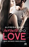 Infinite Love, T2 : Nos infinies insolences - Alfreda Enwy - 9782811231217