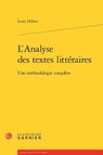 L'Analyse Des Textes Litteraires: Une Methodologie Complete - Louis Hebert - 9782812433276
