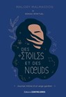 Des étoiles et des noeuds - Journal intime d'un ange gardien - Malory Malmasson - 9782813226334