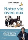 Notre vie avec eux - Gérard Ariano ; Laetitia Barlerin - 9782813234292
