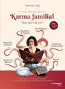 Le guide du karma familial - Tout part de toi ! - Isabelle Cerf - 9782813234322