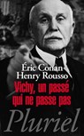 Vichy, un passé qui ne passe pas - Eric Conan ; Henry Rousso - 9782818504505
