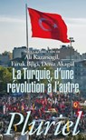 La Turquie - Ali Kazancigil ; Faruk Bilici ; Deniz Akagul - 9782818504536
