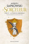 Sorceleur (Witcher), T6 : La Tour de l'Hirondelle (traduction révisée) - Andrzej Sapkowski - 9782820507723
