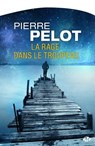 La Rage dans le troupeau - Pierre Pelot - 9782820511393