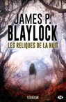 Les Reliques de la nuit - James P. Blaylock - 9782820511638
