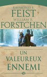 Les Légendes de Krondor, T1 : Un valeureux ennemi - Raymond E. Feist ; William R. Forstchen - 9782820515834