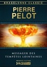Messager des tempêtes lointaines - Pierre Pelot - 9782820518040