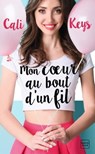 Mon coeur au bout d'un fil - Cali Keys - 9782820528360