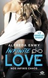 Infinite Love, T1 : Nos infinis chaos - Alfreda Enwy - 9782820528827
