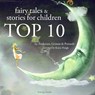 Top 10 Best Fairy Tales - Charles Perrault ; Hans Christian Andersen ; Frères Grimm - 9782821106420