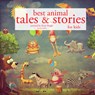 Best Animal Tales and Stories - Hans Christian Andersen ; Charles Perrault ; Brothers Grimm - 9782821107731