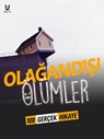 100 GERÇEK HIKAYE GELEN OLAGANDISI ÖLÜMLER - John Mac ; Sandrine Brugot ; Marion Ambrosino ; Luc Tailleur - 9782821181410