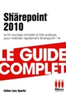Sharepoint 2010 - Le guide complet - Céline Loos-Sparfel - 9782822409216