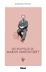 Des nouvelles de Marius Chapoutier ? - Jean-Charles Chapuzet - 9782823300048
