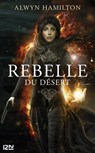 Rebelle du désert - tome 1 - Alwyn Hamilton - 9782823841756