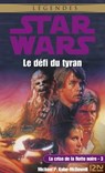 Star Wars - La Crise de la flotte noire Tome 3 : Le Défi du tyran - Michael P. Kube-McDowell - 9782823844306