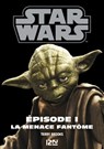 Star Wars - épisode I La menace fantôme - Terry Brooks ; George Lucas ; Patricia C. Wrede - 9782823845051