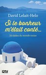 Si le bonheur m'était conté... - David Lelait-Helo - 9782823845310