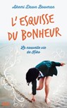 L'esquisse du bonheur - Akemi Dawn Bowman - 9782823868357