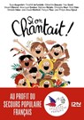Si on chantait ! - Collectif ; Susie Morgenstern ; Thimothée de Fombelle ; Clémentine Beauvais ; Yves Grevet ; Vincent Villeminot ; Anne-Laure Bondoux ; Stéphane Michaka ; Christophe Mauri ; Victor Dixen ; Jean-Claude Mourlevat ; François Place ; Jean-Philippe Arrou-Vignod  - 9782823876987