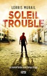 Soleil trouble - Lorris Murail - 9782823878738