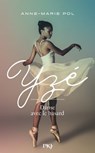 Yzé - Danse avec le hasard - Anne-Marie Pol - 9782823880939