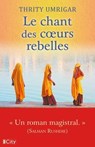 Le chant des coeurs rebelles - Thrity Umrigar - 9782824626192