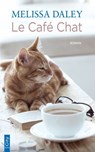 Le café chat - Melissa Daley - 9782824630779