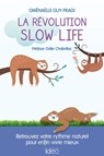 La révolution slow life - Gwénaëlle Guy-Fradj - 9782824634753