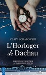L'Horloger de Dachau - Carly Schabowski - 9782824635804