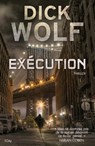 Exécution - Dick Wolf - 9782824641195