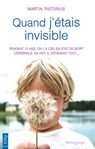 Quand j'étais invisible - Martin Pistorius - 9782824641980