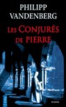 Les Conjurés de Pierre - Philipp Vandenberg - 9782824642345
