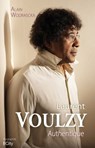 Laurent Voulzy authentique - Alain Wodrascka - 9782824645940