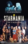 Starmania, d'hier à aujourd'hui - Alain Wodrascka - 9782824648552