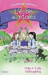 L'école des étoiles T2 - Holly Willoughby ; Kelly Willoughby - 9782824648682