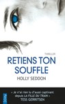 Retiens ton souffle - Holly Seddon - 9782824649023