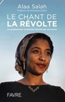 Le chant de la révolte - Le soulèvement soudanais raconté par son icône - Alaa Salah ; Rokhaya Diallo ; Martin Roux - 9782828919313