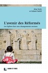 L'avenir des Réformés - Edmée Ballif ; Jorg Stolz - 9782830950021